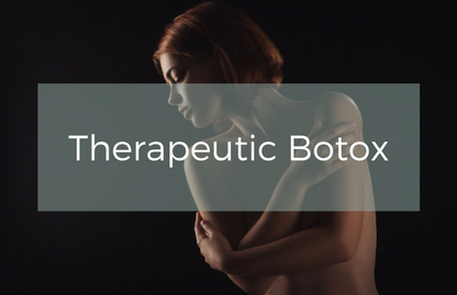 Therapeutic Botox